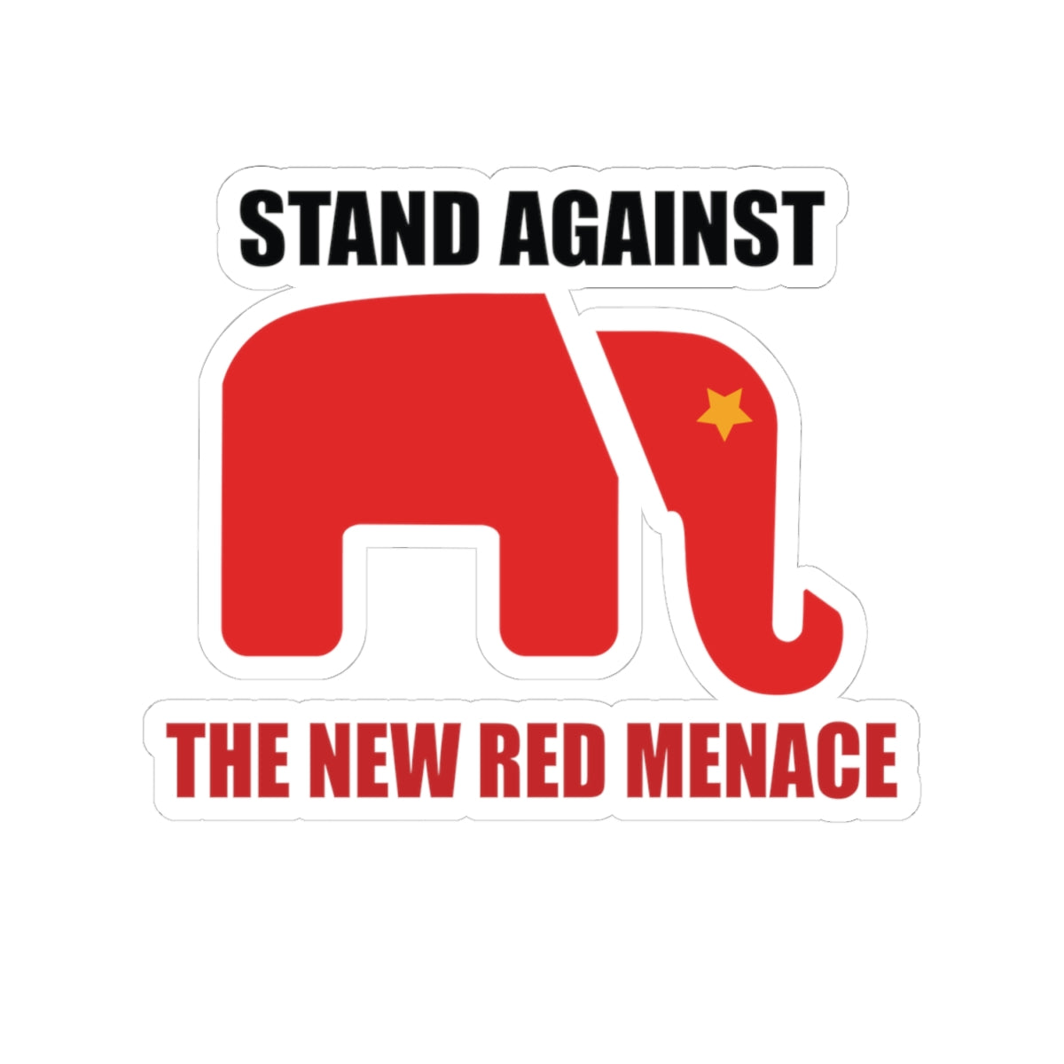 Street Stickers - "Stand Against The New Red Menace"