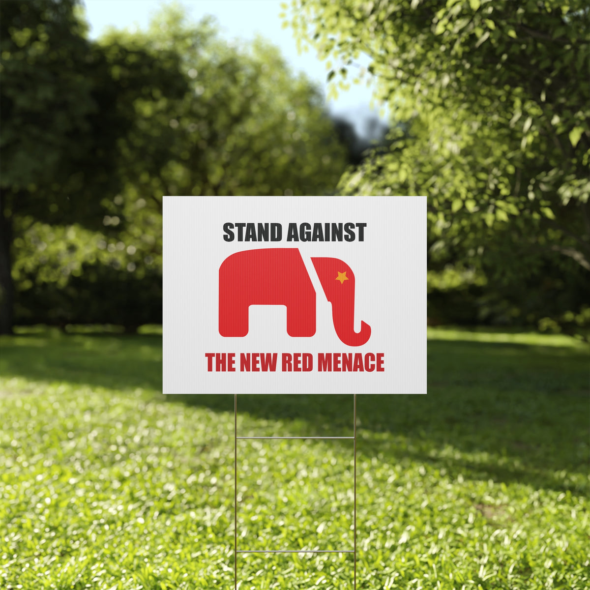 Political Yard Sign - "Stand Against The New Red Menace"