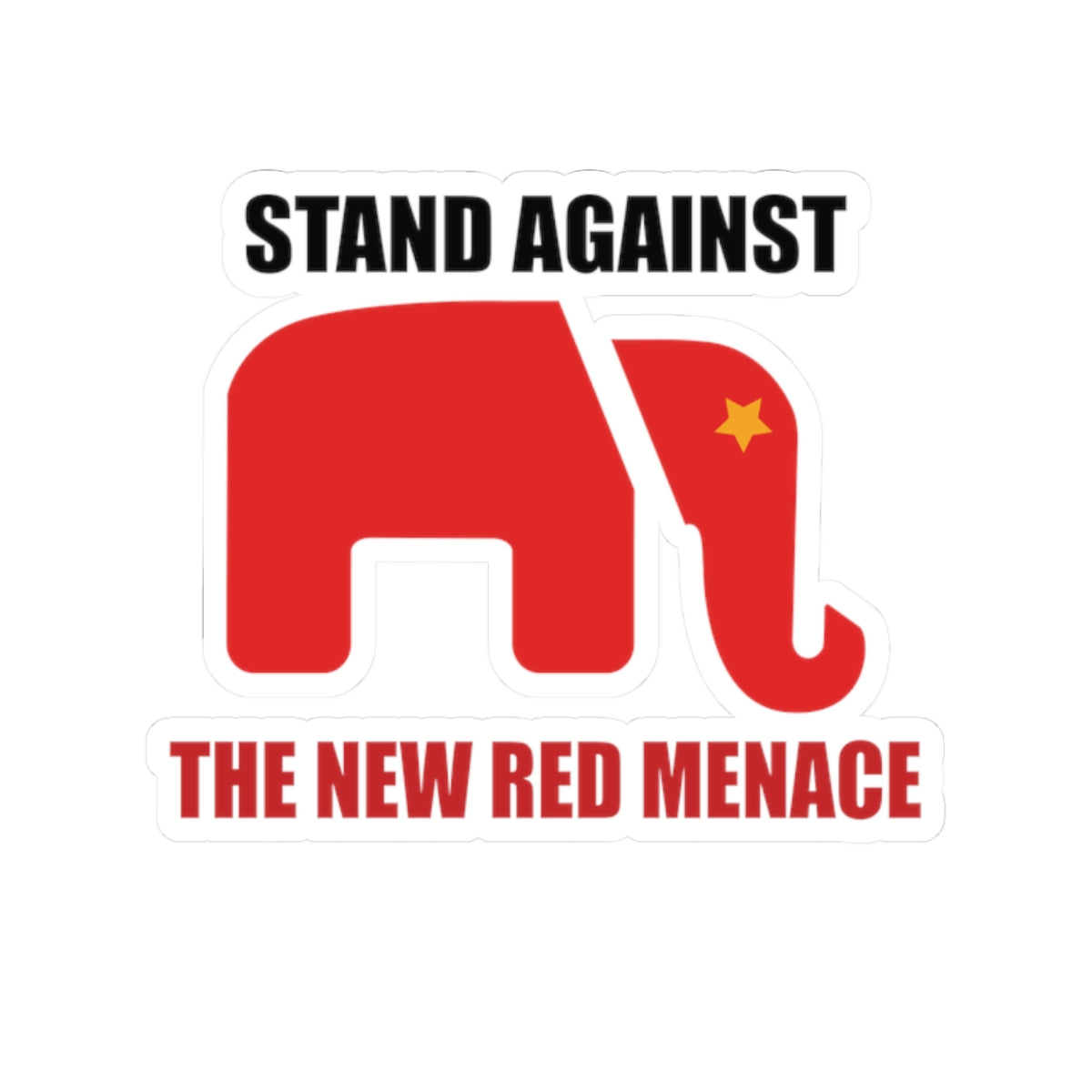 Street Stickers - "Stand Against The New Red Menace"